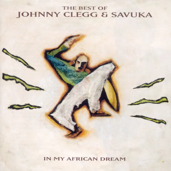 Africa (What Made You So Strong) — Johnny Clegg & Savuka