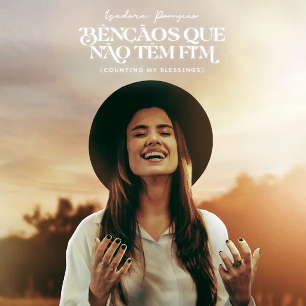 Cover art for Bênçãos Que Não Têm Fim (Counting My Blessings) — Isadora Pompeo