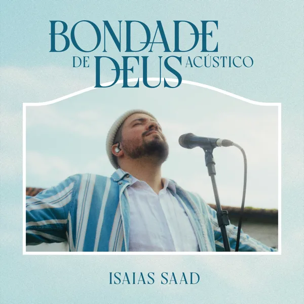 Cover art for Bondade de Deus (Acústico) — Isaias Saad