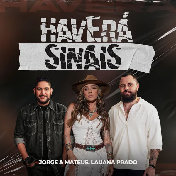 Cover art for Haverá Sinais (Ao Vivo) — Jorge & Mateus & Lauana Prado