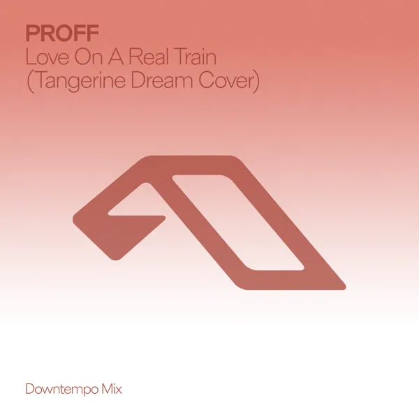 Cover art for Love On A Real Train (Tangerine Dream Extended Cover) — PROFF