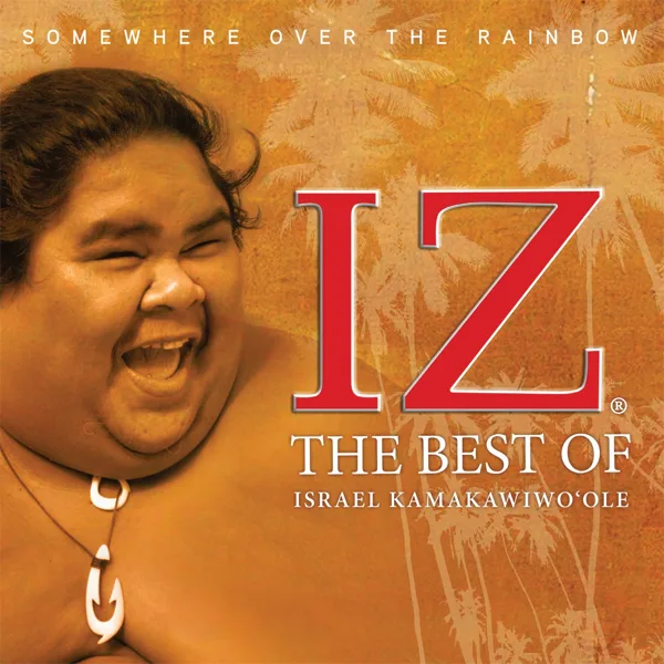 Cover art for Over the Rainbow — Israel Kamakawiwo'ole